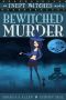 [Inept Witches 03] • Bewitched Murder